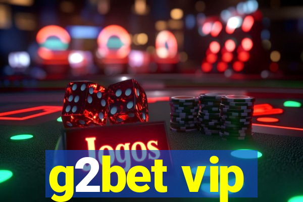 g2bet vip